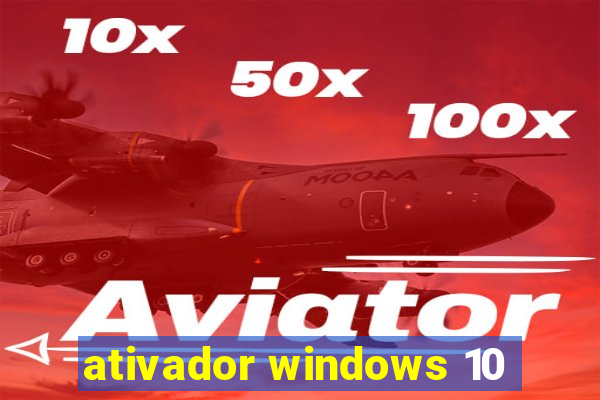 ativador windows 10